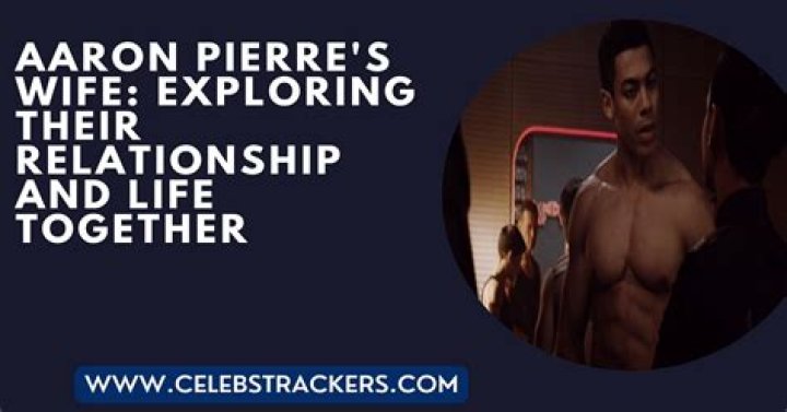 Aaron Pierre Wife: Exploring the Life and Relationship of the Talented Actor