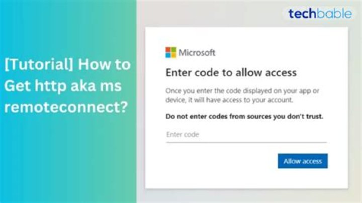 Aka.ms.RemoteConnect: Your Ultimate Guide to Microsoft Remote Connect