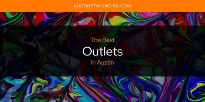 Discover the Best Outlets in Austin: Your Ultimate Shopping Guide