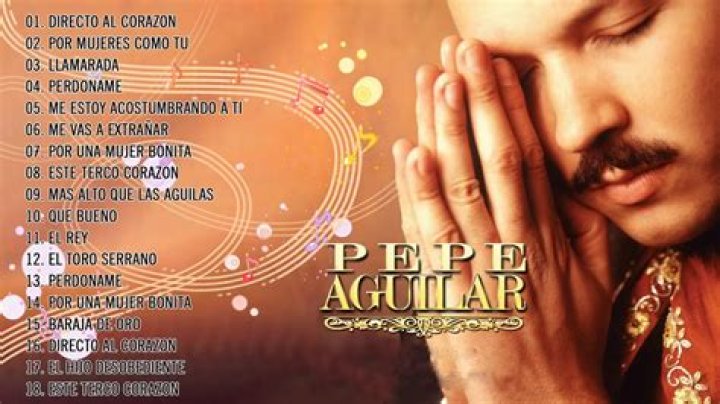 Discover the Best Pepe Aguilar Songs: A Journey Through His Musical Legacy