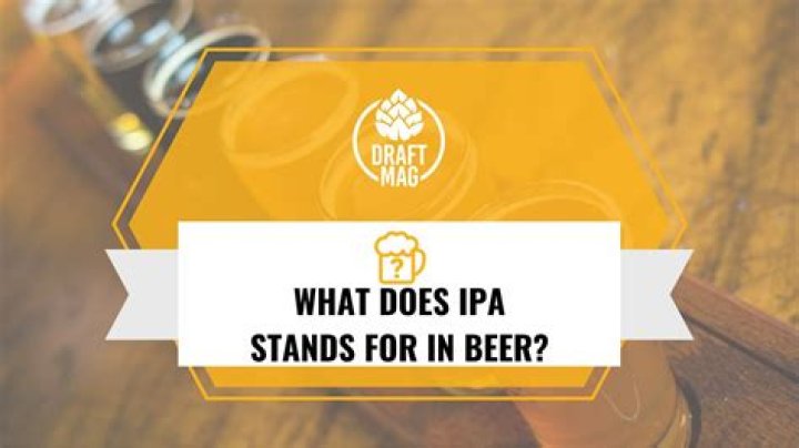 Discovering the World of IPA: What Does IPA Stand for in Beer?
