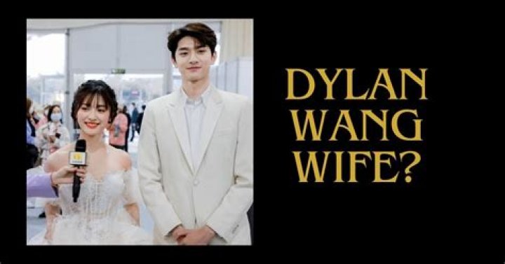 Dylan Wang Wife: The Truth Behind His Romantic Life
