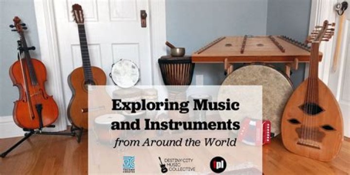Exploring the Fascinating World of Music and Instruments