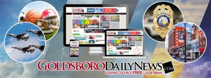 Goldsboro Daily News: Your Ultimate Source for Local Updates and Insights