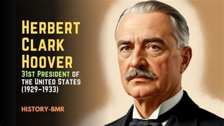 Herbert Clark Hoover: The 31st President of the United States