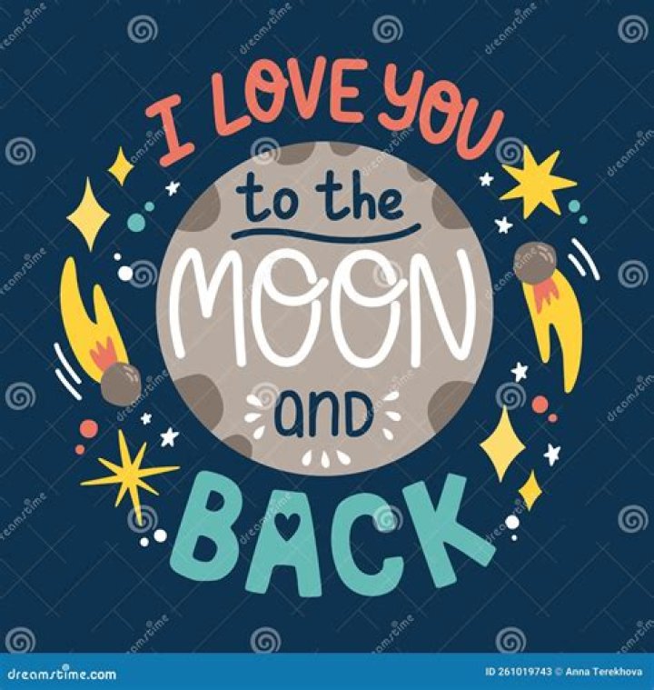 I Love You to the Moon and Back Phrase: A Heartfelt Journey Through Love and Meaning