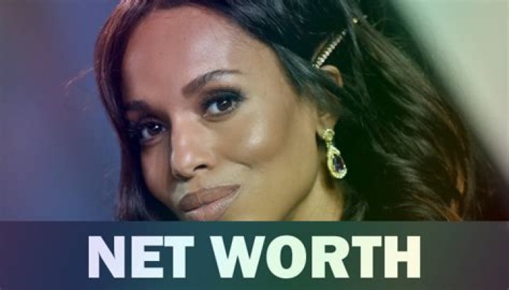 Kerry Washington Net Worth: A Comprehensive Guide to Her Wealth and Success