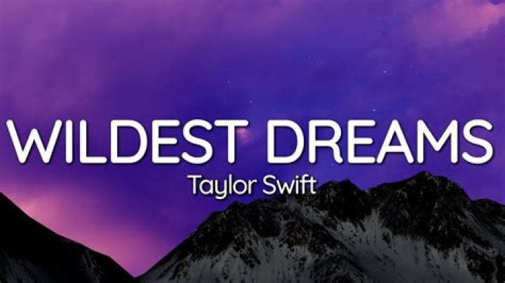Lyrics of Wildest Dreams: A Deep Dive into Taylor Swift's Masterpiece