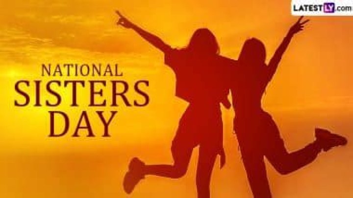 Sister's Day 2024: Celebrating the Special Bond Between Sisters