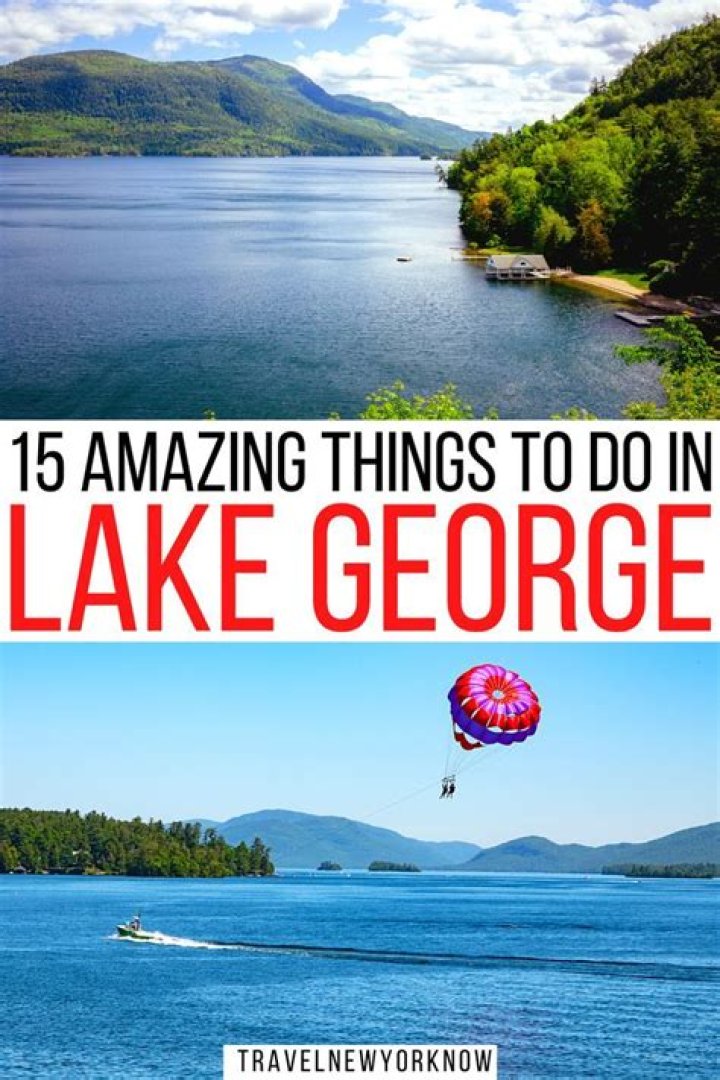 Things to Do in and Around Lake George NY: Your Ultimate Guide to Adventure and Relaxation