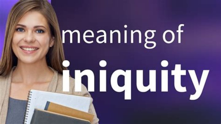 Understanding Iniquity: Definition and Context in the Bible